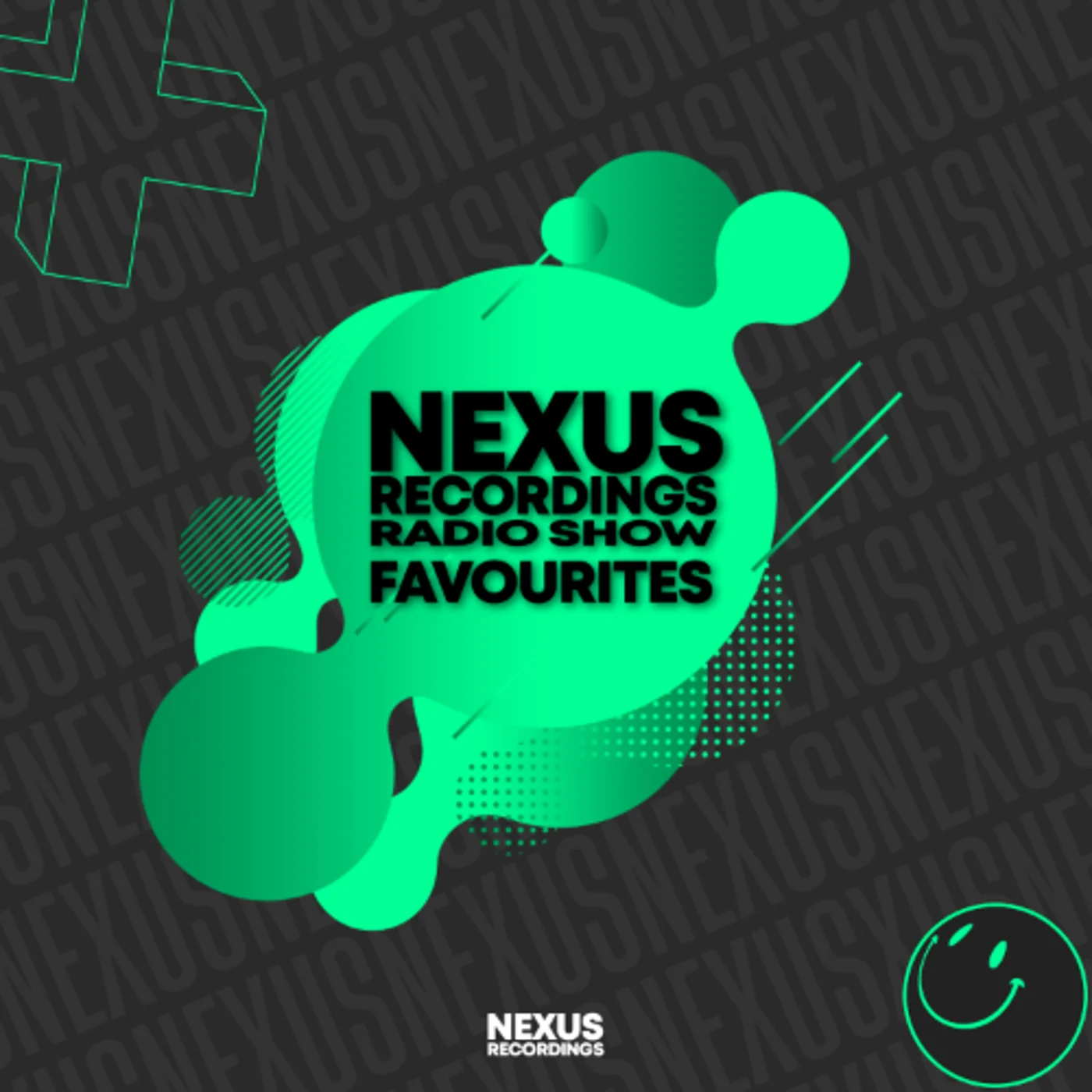 NEXUS RECORDINGS RADIO SHOW FAVOURITES WEEK 1