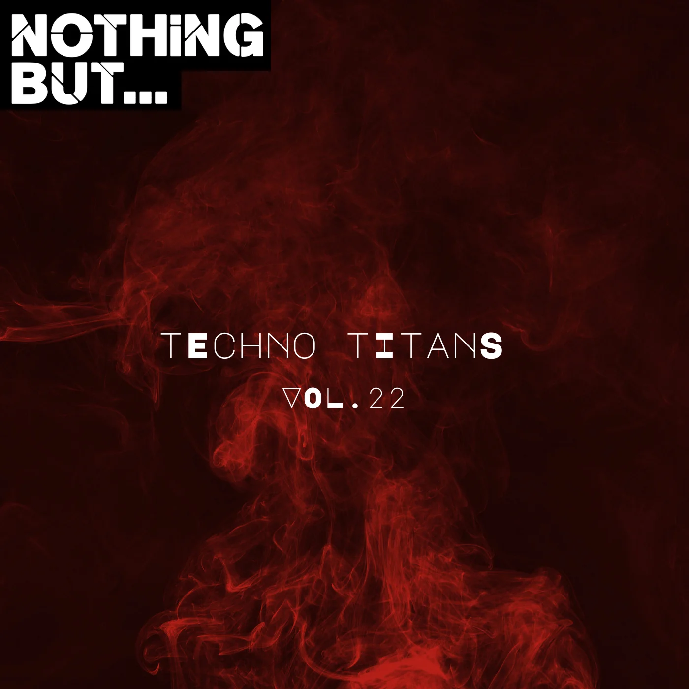 Nothing But... Techno Titans, Vol. 22