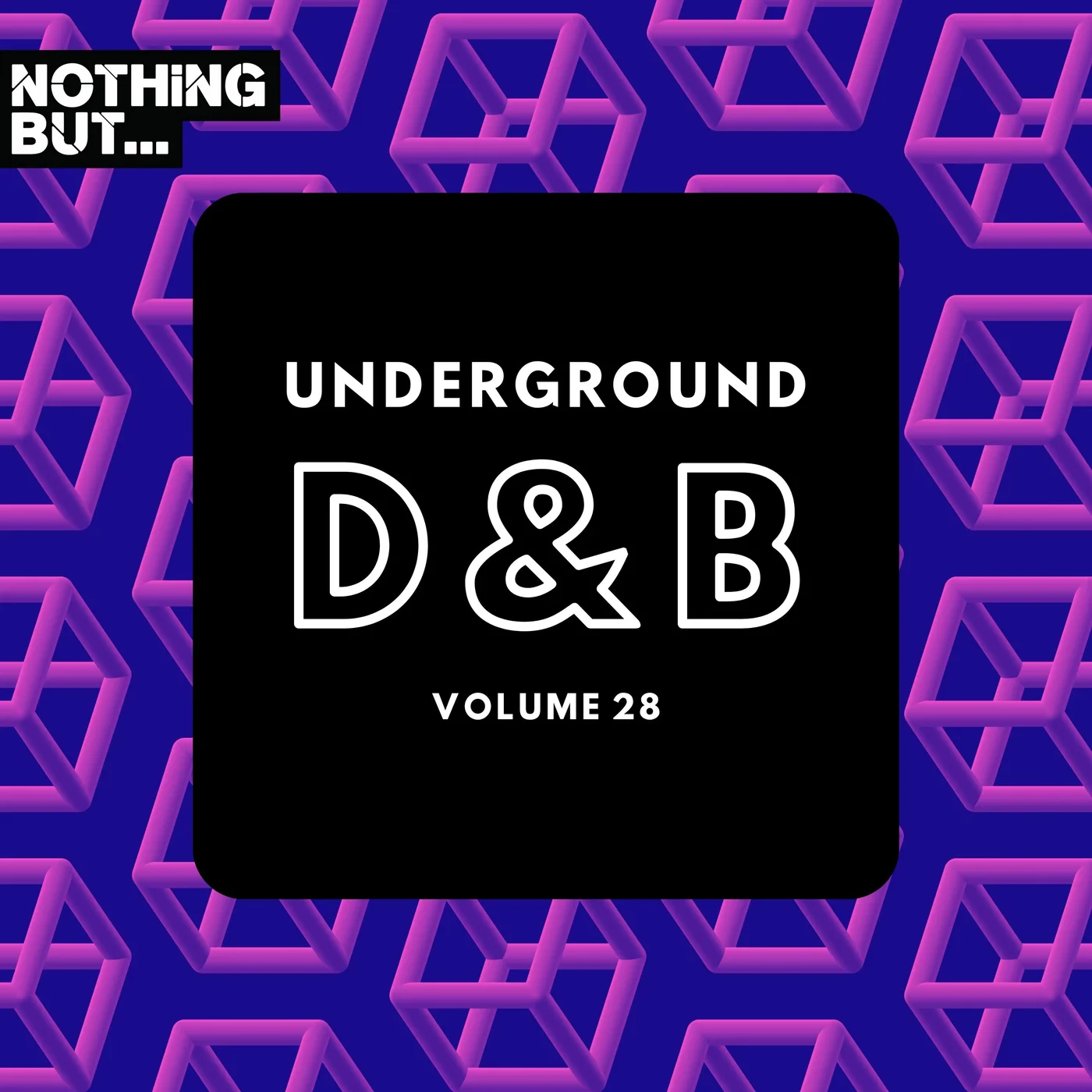 Nothing But... Underground Drum & Bass, Vol. 28