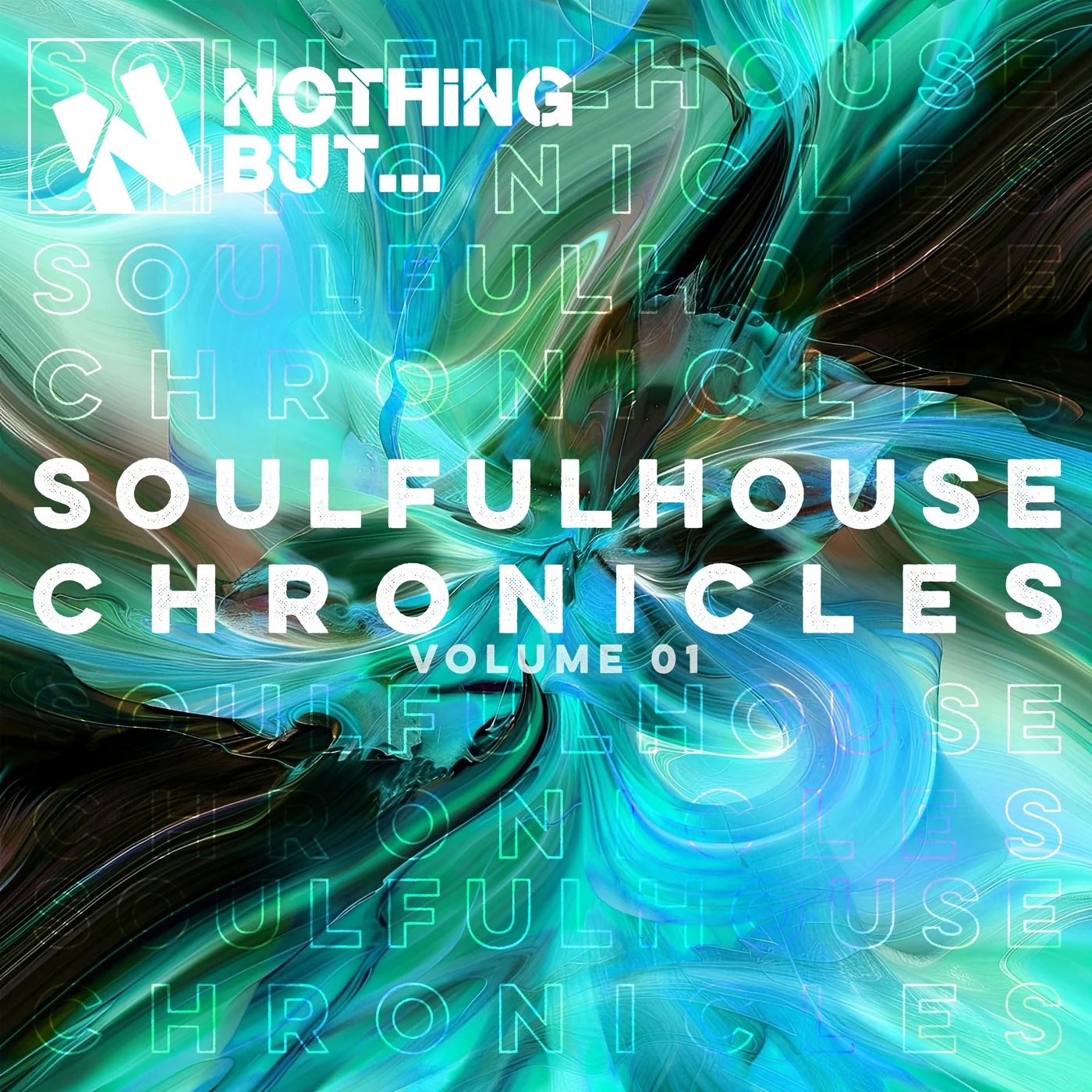 Nothing But... Soulful House Chronicles, Vol. 01